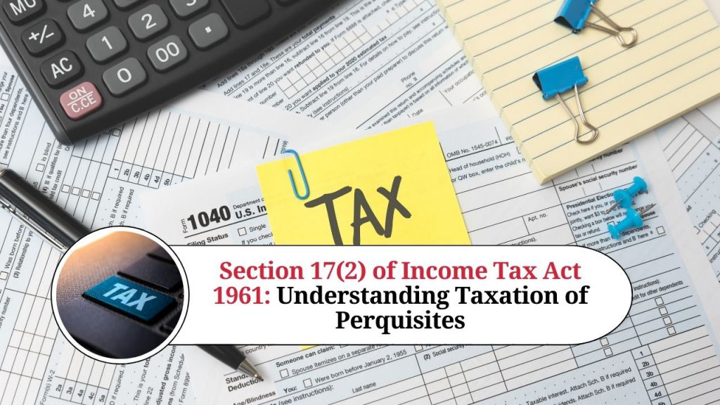 Section 17 2 Of Income Tax Act 1961 Understanding Taxation Of