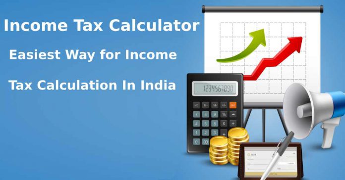 Easiest Way for Income Tax Calculation In India