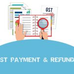 GST payments & Refunds
