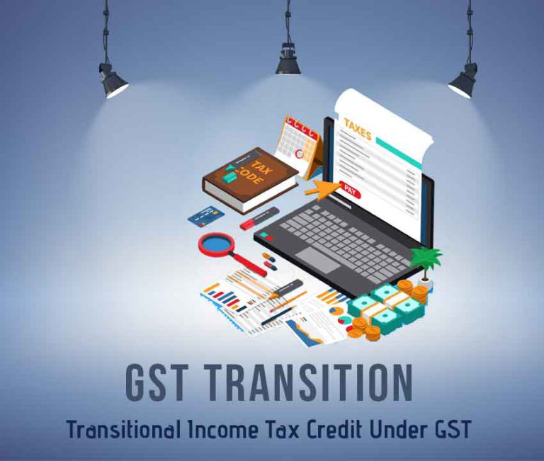 GST Transition Transitional Tax Credit Under GST Marg ERP Blog