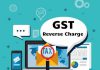 Reverse Charge under GST