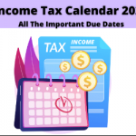 Tax due dates 2021-22, Tax Compliance Calendar for FY 2021-22, Income Tax Due Date Calendar, important deadlines, Income tax Return Filing, Important Dates for ITR Filing, ITR Filing 2021
