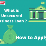 Unsecured Business Loan, business loan,
