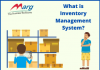 Inventory management system guide, what is inventory management system