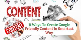 9 Ways To Create Google Friendly Content In Smartest Way