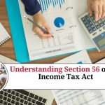 Understanding Section 56 of the Income Tax Act