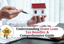 Understanding Home Loan Tax Benefits: A Comprehensive Guide