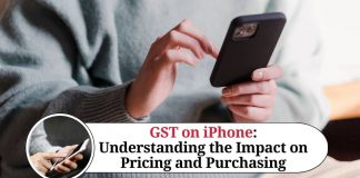 GST on iPhone: Understanding the Impact on Pricing and Purchasing