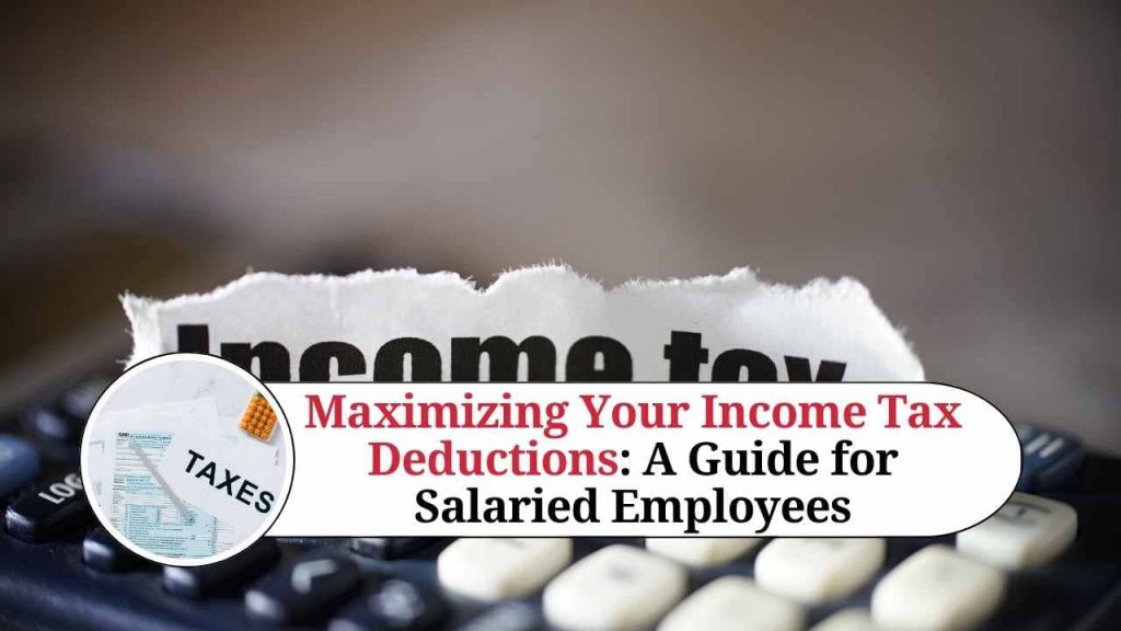 maximizing-your-income-tax-deductions-a-guide-for-salaried-employees