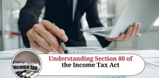 Understanding Section 80 of the Income Tax Act: A Guide to Deductions and Exemptions