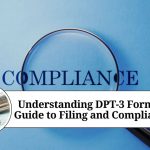 Understanding DPT-3 Form: A Guide to Filing and Compliance