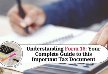 Understanding Form 16: Your Complete Guide to this Important Tax Document