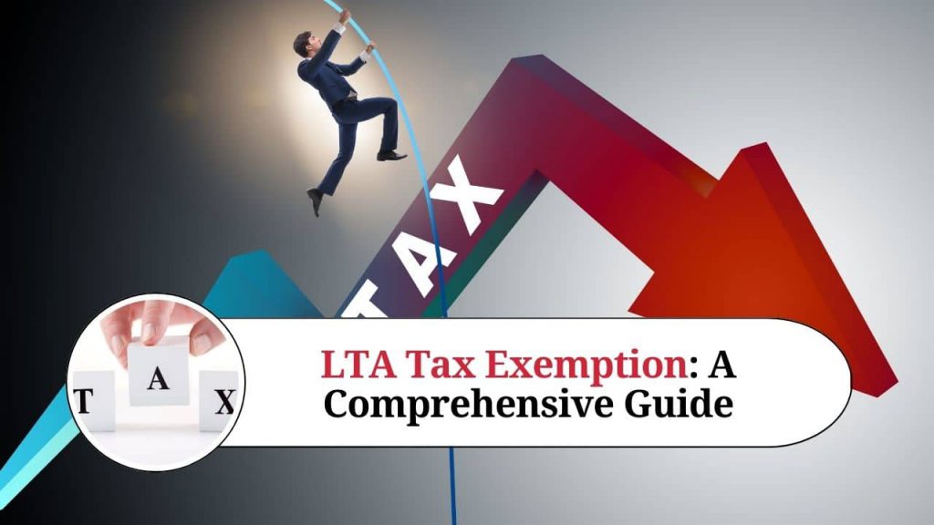 LTA Tax Exemption A Comprehensive Guide Marg ERP Blog