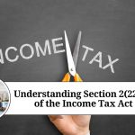 Understanding Section 2(22)(e) of the Income Tax Act: A Comprehensive Guide