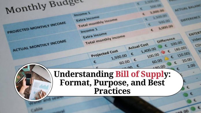 Understanding Bill of Supply: Format, Purpose, and Best Practices