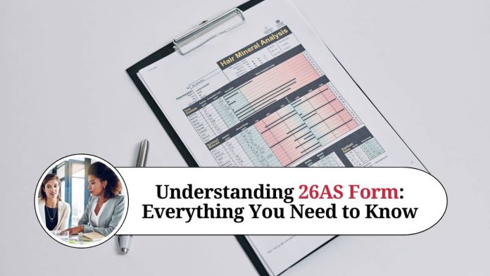 Understanding 26AS Form: Everything You Need to Know