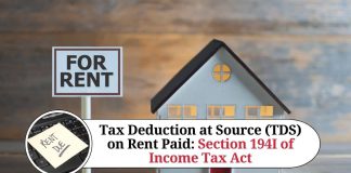 Tax Deduction at Source (TDS) on Rent Paid: Section 194I of Income Tax Act