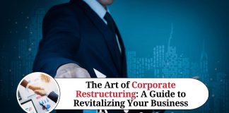 The Art of Corporate Restructuring: A Guide to Revitalizing Your Business