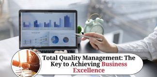 Total Quality Management: The Key to Achieving Business Excellence