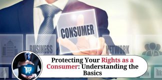 Protecting Your Rights as a Consumer: Understanding the Basics