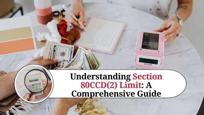 Understanding Section 80CCD(2) - Benefits of Additional NPS Contribution