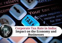 Corporate Tax Rate in India: Impact on the Economy and Businesses