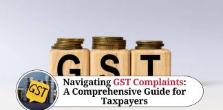 Navigating GST Complaints: A Comprehensive Guide for Taxpayers