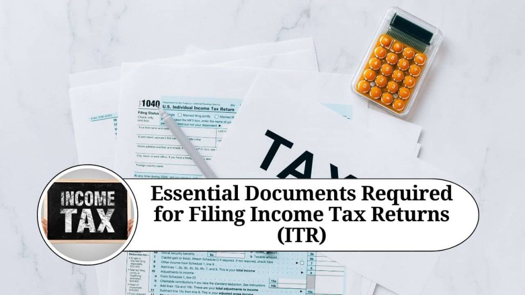 Essential Documents Required for Filing Tax Returns (ITR) Marg