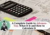 A Complete Guide to Advance Tax: What It Is and How to Calculate It