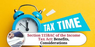 Understanding Section 115BAC of the Income Tax Act: Benefits and Considerations