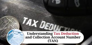 Understanding Tax Deduction and Collection Account Number (TAN)