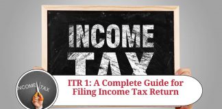 ITR 1: A Complete Guide for Filing Income Tax Return