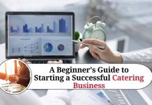 A Beginner's Guide to Starting a Successful Catering Business