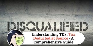 Understanding TDS: Tax Deducted at Source - A Comprehensive Guide