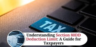 Understanding Section 80DD Deduction Limit: A Guide for Taxpayers