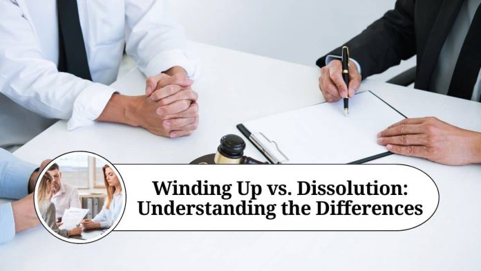 Winding Up vs. Dissolution: Understanding the Differences