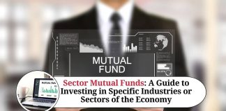 Sector Mutual Funds: A Guide to Investing in Specific Industries or Sectors of the Economy