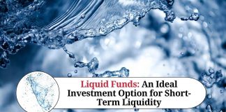 Liquid Funds: An Ideal Investment Option for Short-Term Liquidity