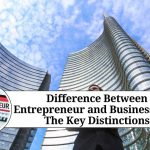 Difference Between Entrepreneur and Businessman: The Key Distinctions