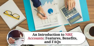 An Introduction to NRE Accounts: Features, Benefits, and FAQs