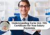 Understanding Form 16A: A Comprehensive Guide to TDS Certificate for Non-Salary Payments