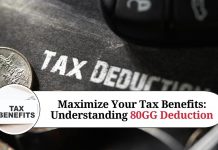 Maximize Your Tax Benefits: Understanding 80GG Deduction