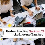 Understanding Section 24A of the Income Tax Act: Taxation on Unrealized Rent or Deemed Rent