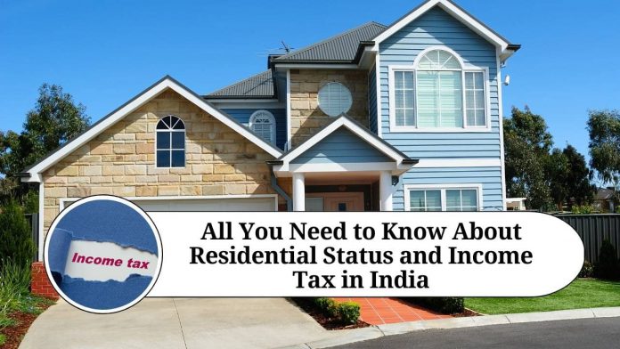 All You Need to Know About Residential Status and Income Tax in India