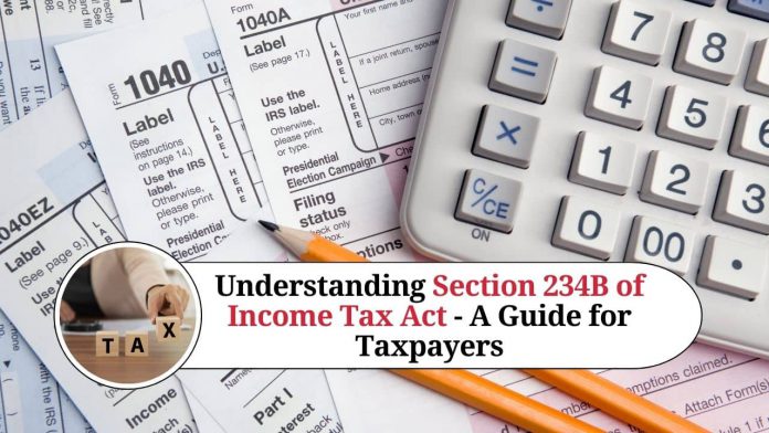 Understanding Section 234B of Income Tax Act - Marg ERP