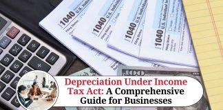 Depreciation Under Income Tax Act: A Comprehensive Guide for Businesses