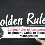 Golden Rules of Accounting: A Beginner's Guide to Financial Management
