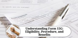 Understanding Form 15G: Eligibility, Procedure, and Benefits