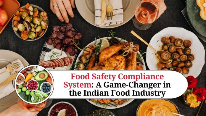 Food Safety Compliance System (FoSCoS): A Game-Changer in the Indian Food Industry