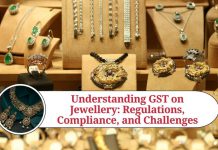 Understanding GST on Jewellery: Regulations, Compliance, and Challenges